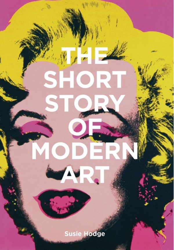 Kirja THE SHORT STROY OF MODERN ART