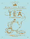 [QU1014] Kirja DOWNTON ABBEY Afternoon Tea Cookbook