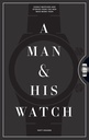 Kirja A MAN AND HIS WATCH