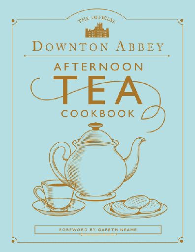 [QU1014] Kirja DOWNTON ABBEY Afternoon Tea Cookbook